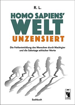 Kartonierter Einband Homo sapiens' Welt - Unzensiert von R. L.
