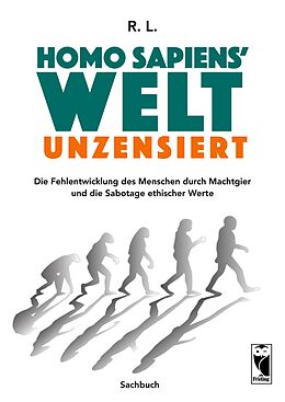 E-Book (epub) Homo sapiens' Welt - Unzensiert von R. L.