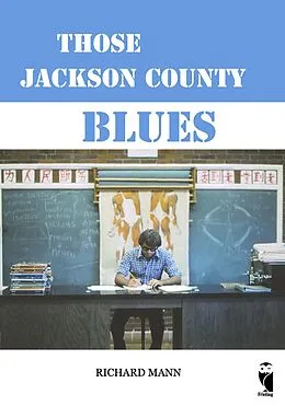 E-Book (epub) Those Jackson County Blues von Richard Mann