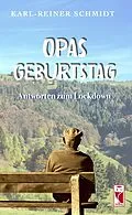 E-Book (epub) Opas Geburtstag von Karl-Reiner Schmidt