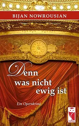 E-Book (epub) Denn was nicht ewig ist von Bijan Nowrousian