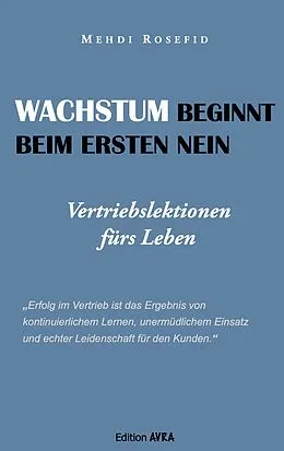 E-Book (epub) Wachstum beginnt beim ersten Nein von Mehdi Rosefid