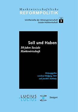 Fester Einband Soll und Haben - 50 Jahre Soziale Marktwirtschaft von 
