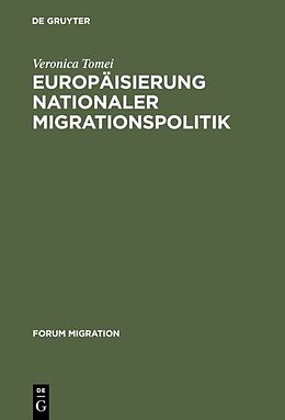 Fester Einband Europäisierung nationaler Migrationspolitik von Veronica Tomei