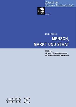 Kartonierter Einband Mensch, Markt und Staat von Erich Weede