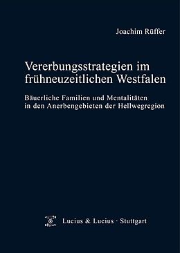 Fester Einband Vererbungsstrategien im frühneuzeitlichen Westfalen von Joachim Rüffer