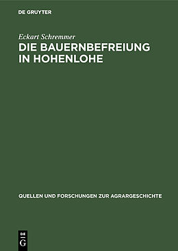 Fester Einband Die Bauernbefreiung in Hohenlohe von Eckart Schremmer