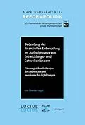 E-Book (pdf) Bedeutung der finanziellen Entwicklung im Aufholprozess von Entwicklungs- und Schwellenländern von Mauricio Vargas
