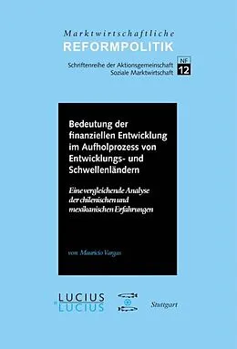 E-Book (pdf) Bedeutung der finanziellen Entwicklung im Aufholprozess von Entwicklungs- und Schwellenländern von Mauricio Vargas