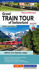 Kartonierter Einband Grand Train Tour of Switzerland, französisch von 