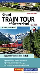 Kartonierter Einband Grand Train Tour of Switzerland, französisch von 