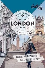 Kartonierter Einband (Kt) GuideMe Reiseführer London von Caroline Julius, @itscaroo