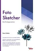 E-Book (pdf) Foto Sketcher Das Einsteigerseminar von Renè Gäbler