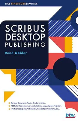 E-Book (pdf) Scribus Desktop Publishing von Renè Gäbler