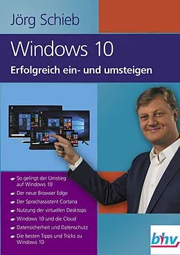 E-Book (epub) Windows 10 Erfolgreich ein- und umsteigen von Jörg Schieb
