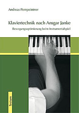 Kartonierter Einband Klaviertechnik nach Ansgar Janke von Andreas Pernpeintner
