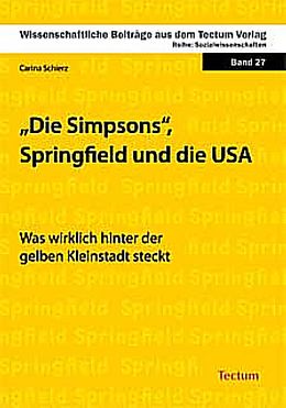 Kartonierter Einband Die Simpsons, Springfield und die USA von Carina Schierz