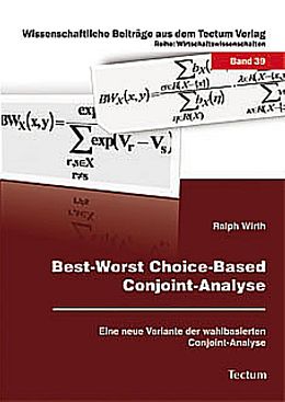 Kartonierter Einband Best-Worst Choice-Based Conjoint-Analyse von Ralph Wirth