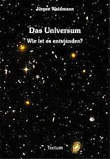 Kartonierter Einband Das Universum von Jürgen Waidmann