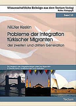 Kartonierter Einband Probleme der Integration türkischer Migranten der zweiten und dritten Generation von Nilüfer Keskin