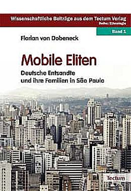 Kartonierter Einband Mobile Eliten von Florian von Dobeneck