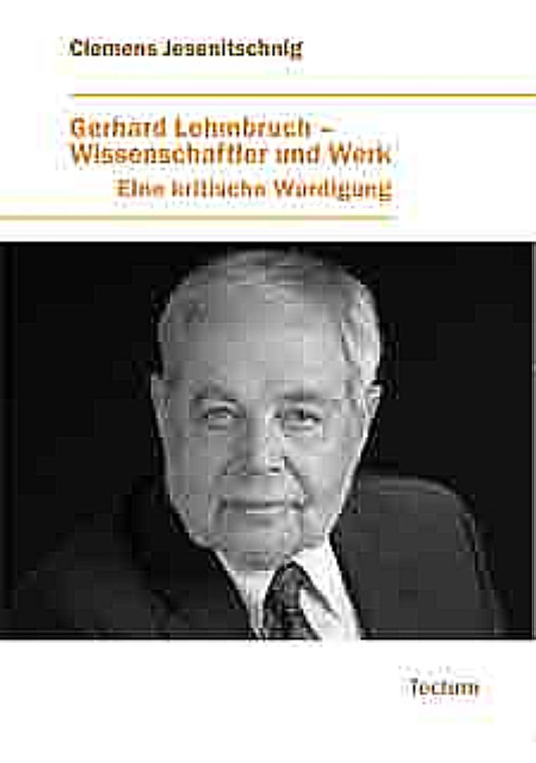 Gerhard Lehmbruch - Wissenschaftler und Werk