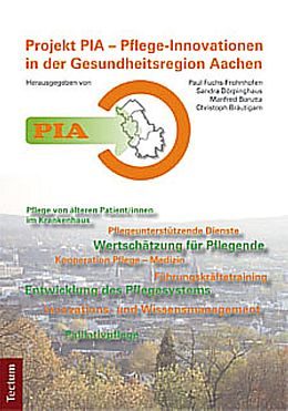 Kartonierter Einband PIA - Pflege-Innovationen in der Gesundheitsregion Aachen von Paul Fuchs-Frohnhofen