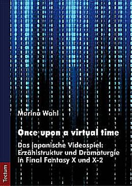 Kartonierter Einband Once upon a virtual time von Marina Wahl