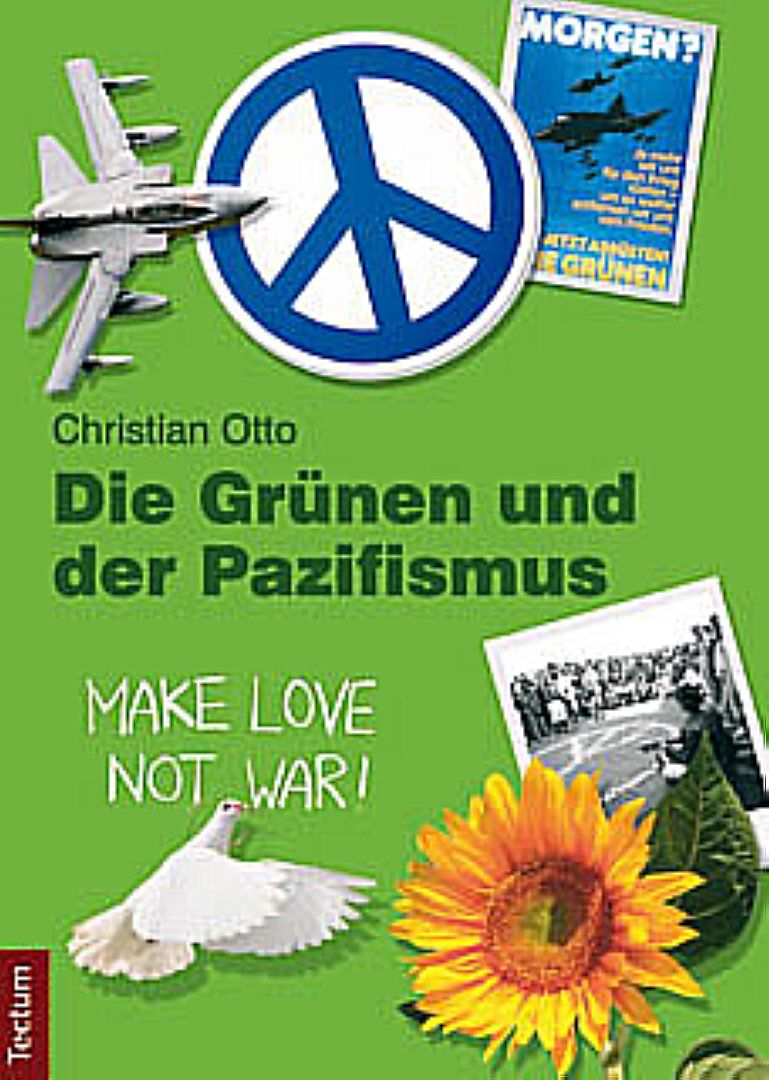Die Grünen und der Pazifismus