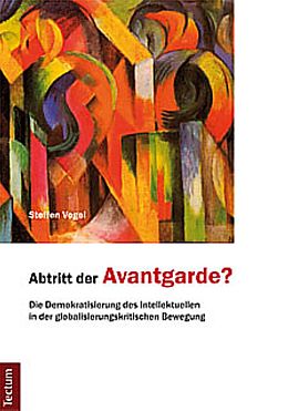 Kartonierter Einband Abtritt der Avantgarde? von Steffen Vogel