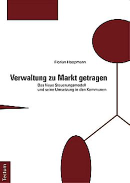 Kartonierter Einband Verwaltung zu Markt getragen von Florian Hoopmann