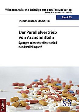 Kartonierter Einband Der Parallelvertrieb von Arzneimitteln von Thomas-Johannes Jochheim