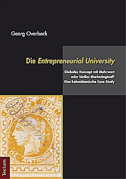 Kartonierter Einband Die Entrepreneurial University von Georg Overbeck