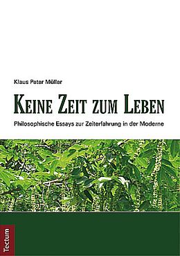 Kartonierter Einband Keine Zeit zum Leben von Klaus Peter Müller