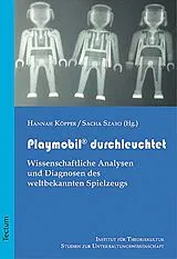 Kartonierter Einband Playmobil® durchleuchtet von Sacha Szabo, Hannah Köpper