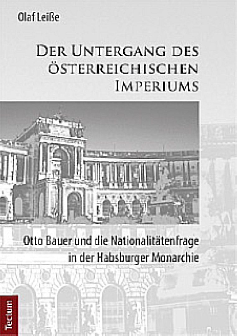 Der Untergang des österreichischen Imperiums