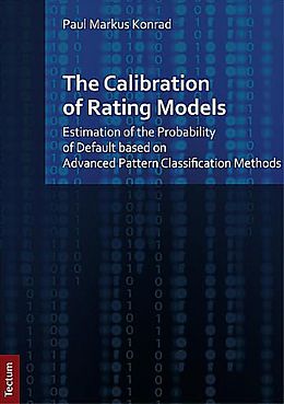 Kartonierter Einband The Calibration of Rating Models von Paul Markus Konrad
