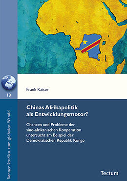 Kartonierter Einband Chinas Afrikapolitik als Entwicklungsmotor? von Frank Kaiser