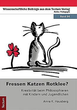 Kartonierter Einband Fressen Katzen Rotklee? von Anna K. Hausberg
