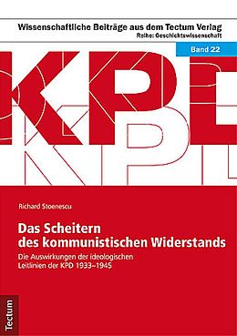 Kartonierter Einband Das Scheitern des kommunistischen Widerstands von Richard Stoenescu