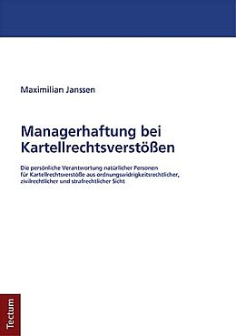 Kartonierter Einband Managerhaftung bei Kartellrechtsverstößen von Maximilian Janssen