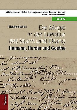 Fester Einband Die Magie in der Literatur des Sturm und Drang von Sieglinde Schulz