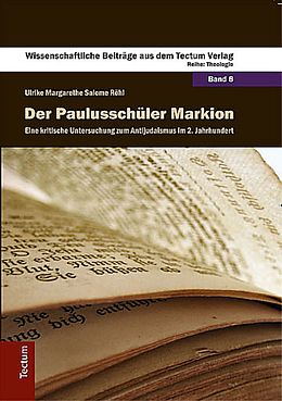 Fester Einband Der Paulusschüler Markion von Ulrike Margarethe Salome Röhl