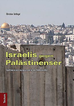 Fester Einband Israelis gegen Palästinenser von Christian Schlegel
