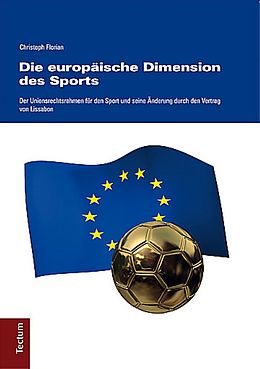 Fester Einband Die europäische Dimension des Sports von Christoph Florian