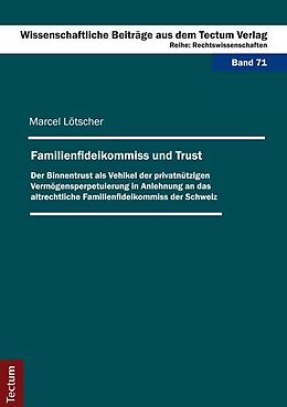 Kartonierter Einband Familienfideikommiss und Trust von Marcel Lötscher