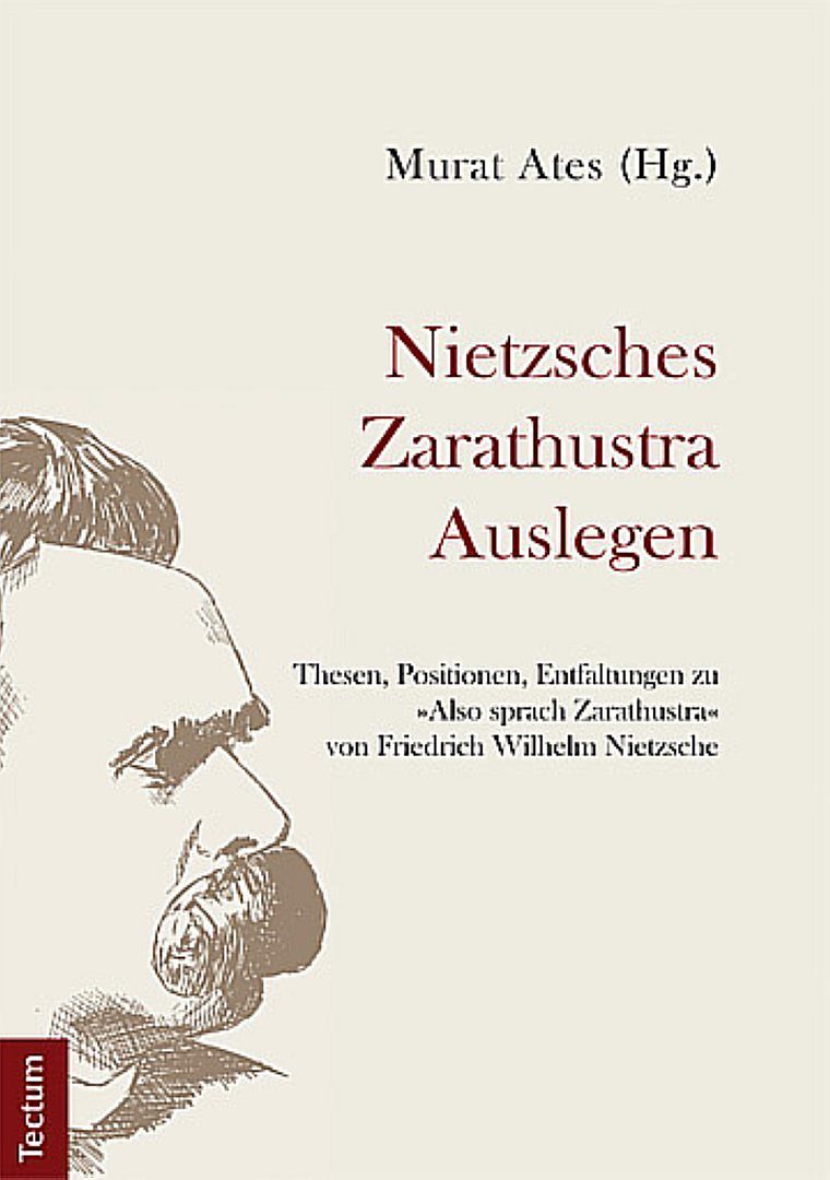 Nietzsches Zarathustra Auslegen
