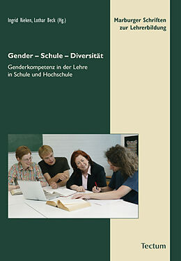 Kartonierter Einband Gender - Schule - Diversität von Ingrid Rieken, Prof. Dr. Lothar Beck