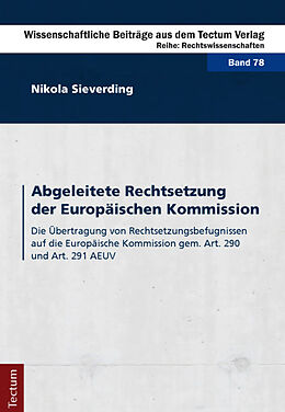 Kartonierter Einband Abgeleitete Rechtsetzung der Europäischen Kommission von Nikola Sieverding