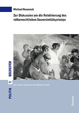 Kartonierter Einband Zur Diskussion um die Relativierung des völkerrechtlichen Souveränitätsprinzips von Michael Roseneck